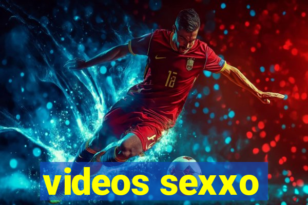 videos sexxo